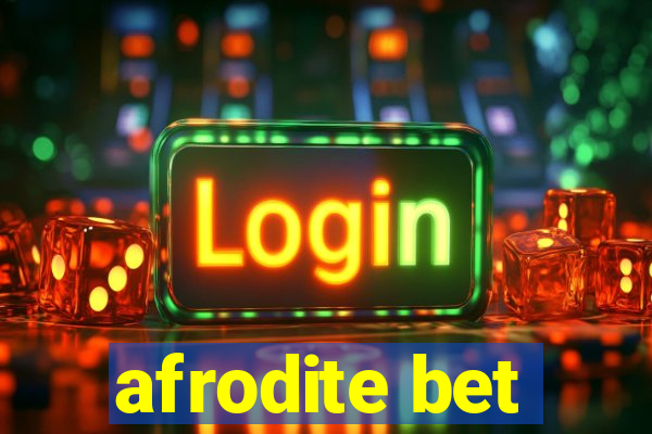 afrodite bet